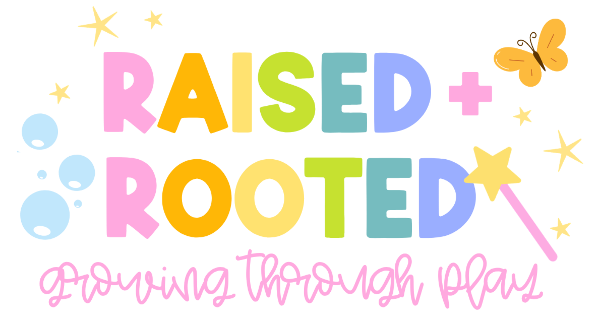 Raised + Rooted